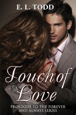 [Forever and Always 0.50] • Touch of Love